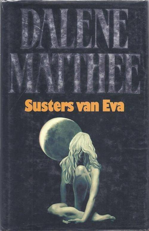 Susters van Eva - Dalene Matthee.
