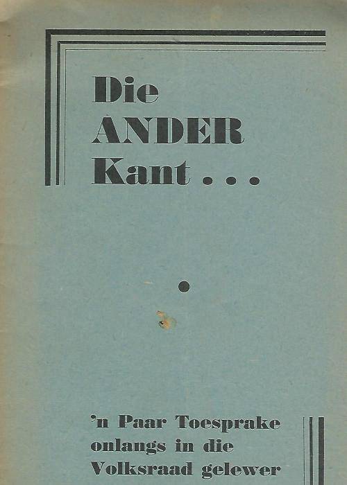 Die Ander Kant.  Toesprake in die Volksraad. Skaars!