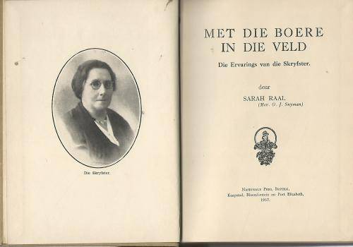 Met die Boere in die Veld - Sarah Raal. 1937. Uitstekende toestand!!