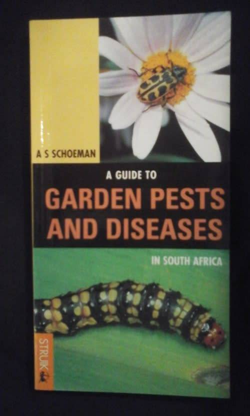 Garden Pests and Diseases in South Africa - AS Schoeman. NEW.