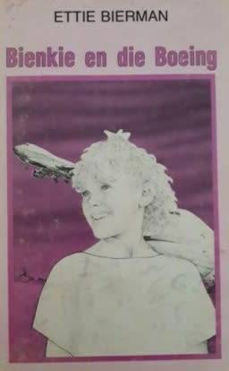 Bienkie en die Boeing - Ettie Bierman. Jeugverhaal.