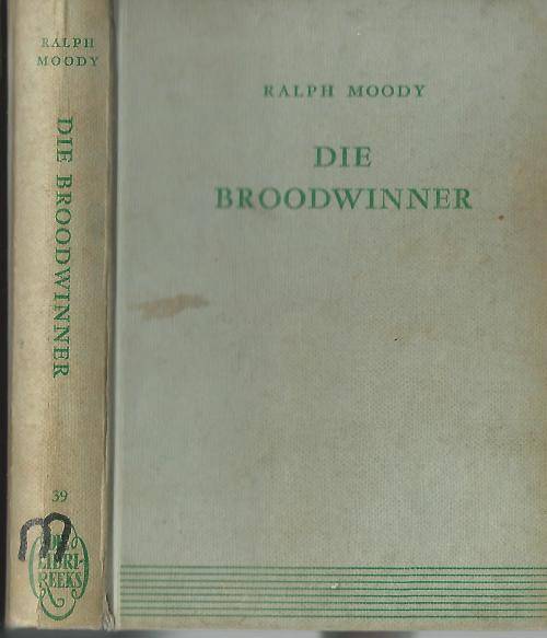 Die Broodwinner - Ralph Moody. Libri-reeks nr 39.