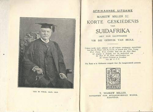 Korte Geskiedenis van Suid-Afrika. 1926. Geo M Theal.  FW Reitz. Skaars!!