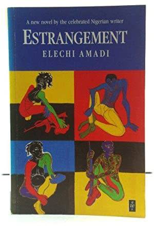 Estrangement - Elechi Amadi.  Biafra.