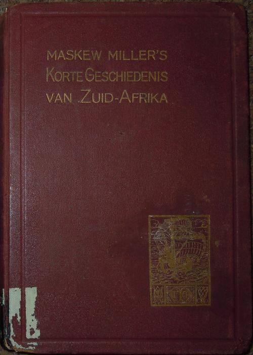 Korte Geschiedenis van Zuid-Afrika - George M Theal met FW Reitz.  1909!!
