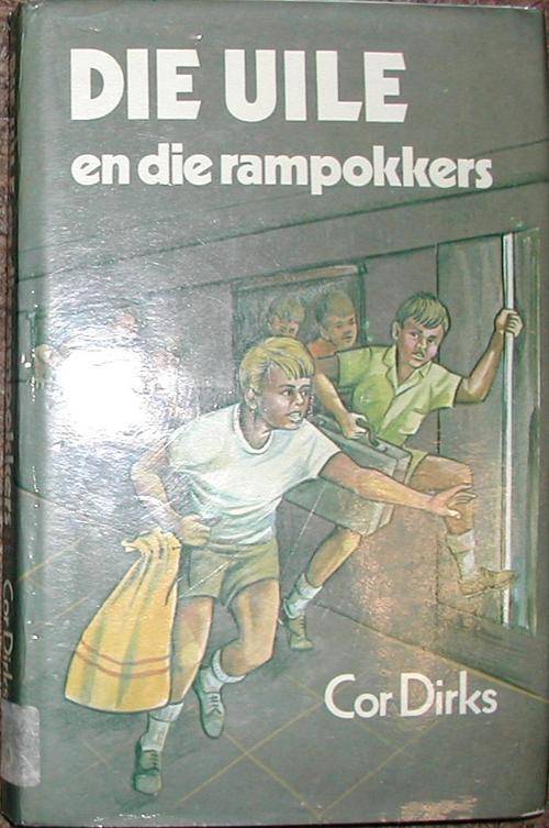 Die Uile en die Rampokkers - Cor Dirks