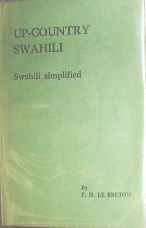 Up-Country Swahili (Swahili Simplified). Rhodesiana.