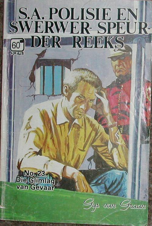 SA Polisie en Swerwer Speurder reeks nr 23: Die Glimlag van Gevaar - Gys van Graan. (Sirkel)
