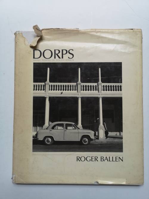 Dorps: Small Towns of South Africa - Ballen, Roger 0.95kg
