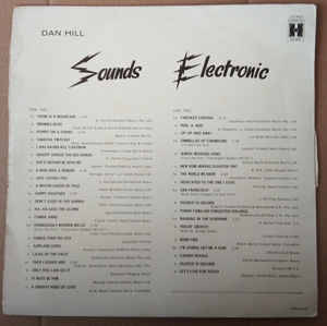 Dan Hill (2)  Sounds Electronic (40 Great Hits- Perfect For Dancing) Label: Harmony- HS 840 lp