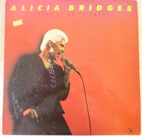 ALICIA BRIDGES PLAY IT AS IT LAYS VINYL LP