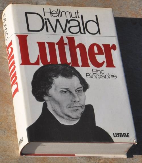 MARTIN LUTHER by HELLMUT DIWALD - original dust jacket,  brilliant condition - in German