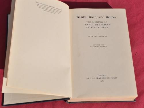 BANTU, BOER AND BRITON. The Making of the South African Native Problem - COLLECTIBLE AFRICANA