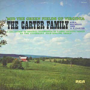 The Carter Family - Mid The Green Fields Of Virginia   LP