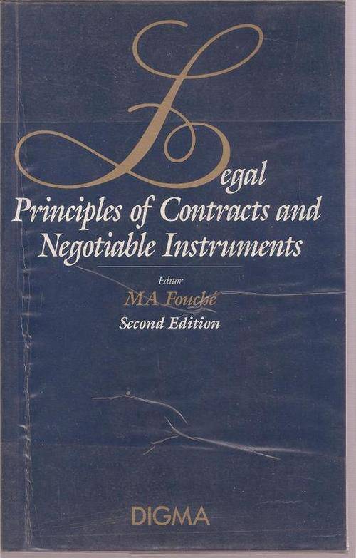 LEGAL PRINCIPLES OF CONTRACTS AND NEGOTIBLE INSTRUMENTS: SOFT COVER