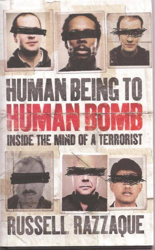 HUMAN BEING TO HUMAN BOMB:HARD COVER: RUSSELL RAZZAQUE