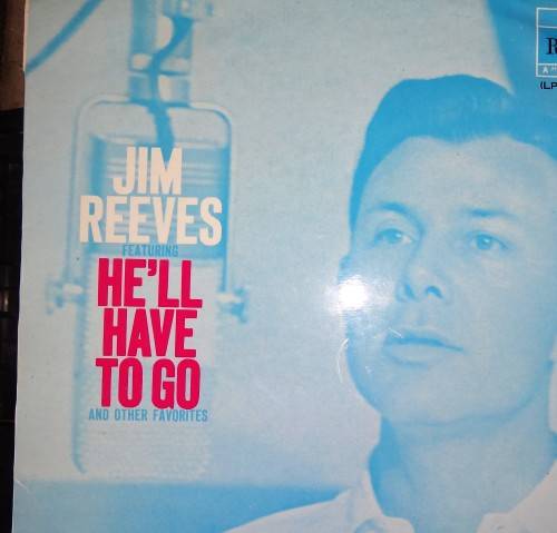 Jim Reeves ** He'll Have To Go**31360**LP