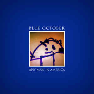 Blue October (2) - Any Man In America (CD, Album)
