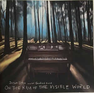 Jason Upton And The Goodland Band - On The Rim Of The Visible World (CD, Album)