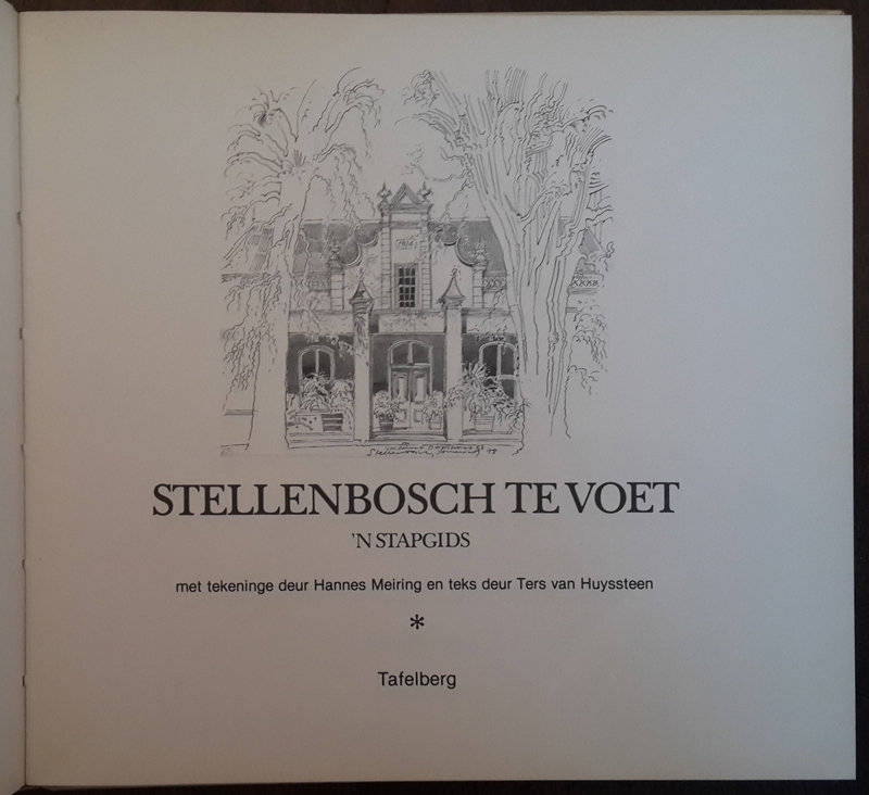Stellenbosch Te Voet  (Hannes Meiring en Ters van Huyssteen)