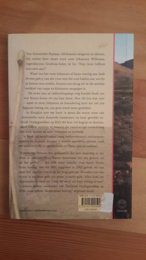 Kruidjie Roer My: Die antieke helingskuns van die Karoo- veld (Antoinette Pienaar)