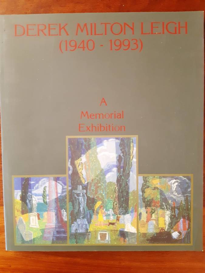 *HALF PRICE SALE!* Derek Milton Leigh, 1940-1993: A memorial exhibition