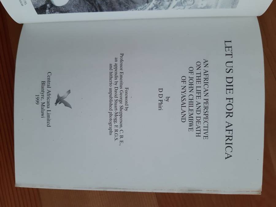 Let Us Die For Africa. An African Perspective on the life and death of John Chilembwe