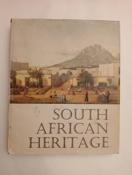 South African Heritage: From Van Riebeeck to Nineteenth-Century Times