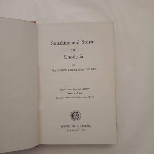 Sunshine and Storm in Rhodesia - F.C. Selous