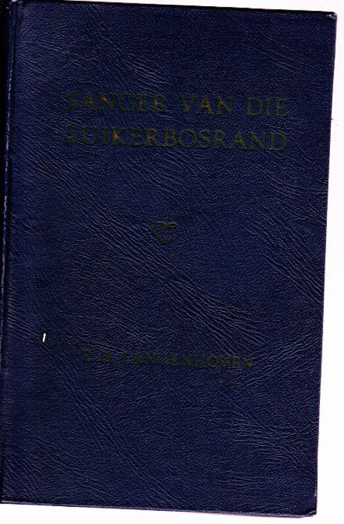Sanger van die Suikerbosrand - Die lewensverhaal van AG Visser (PH Langenhoven)