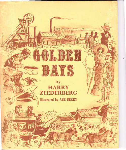 Golden Days (Harry Zeederberg, Illustrated by Abe Berry)