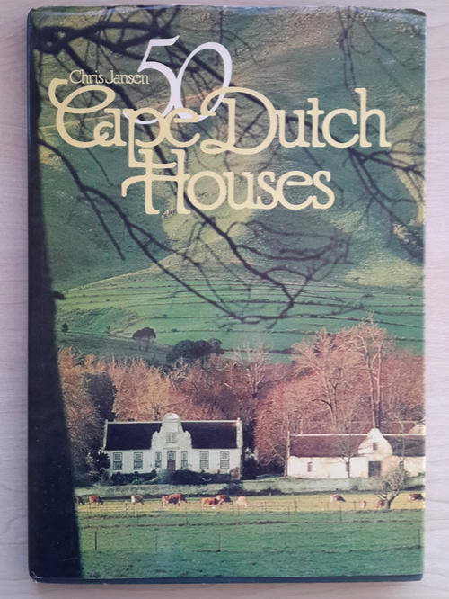 50 Cape Dutch Houses  (Jansen, Chris; Simson, Sally)