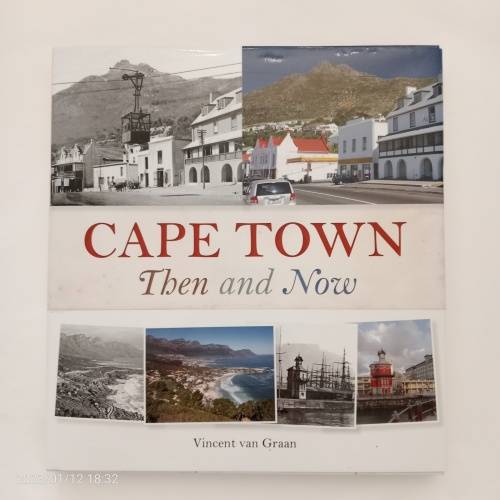 Cape Town then and now  (Vincent van Graan)