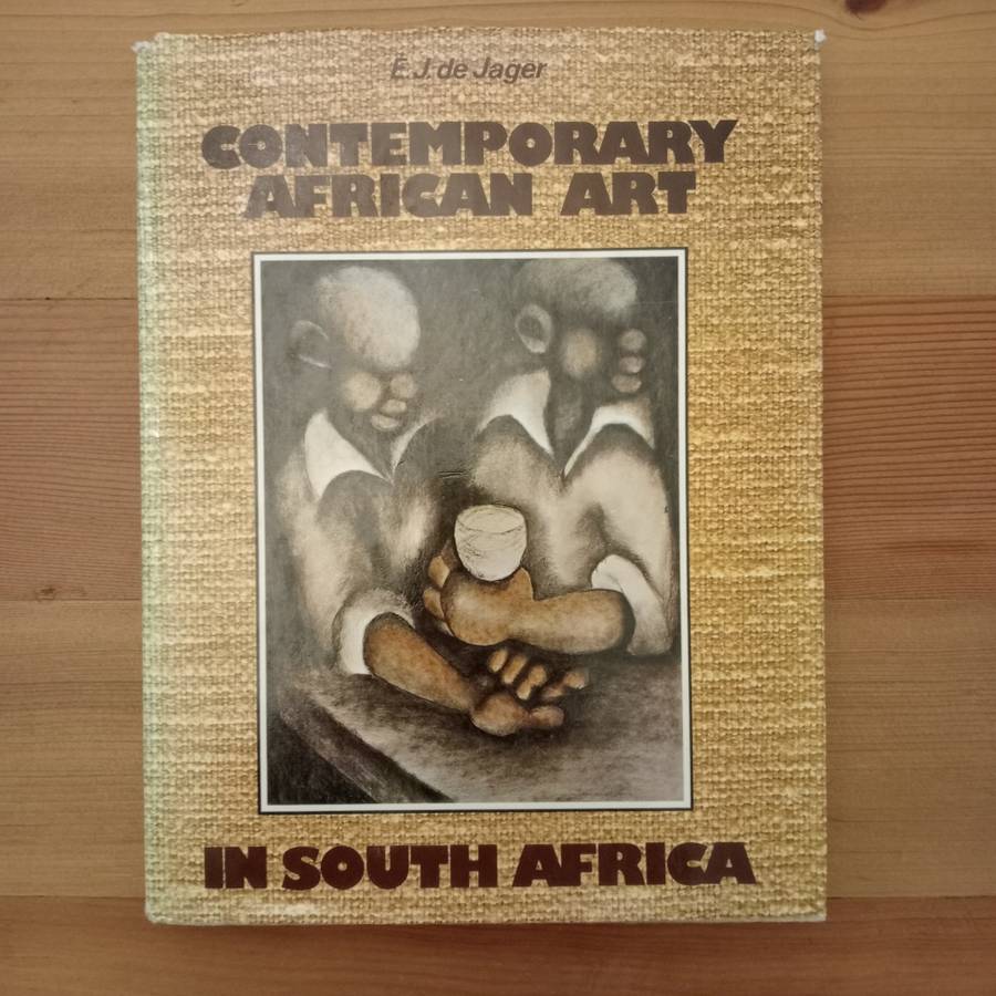 Contemporary African art in South Africa - E. J. De Jager