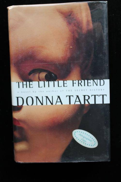 The Little Friend by Donna Tartt - SIGNED COPY
