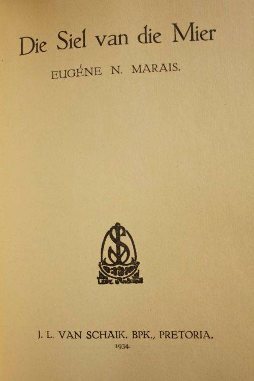 Die Siel van die Mier deur Eugene Marais - eerste uitgaaf 1934