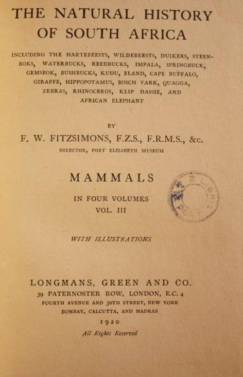 The Natural History Of South Africa - MAMMALS (Complete 4 Volume Set, 1919-1920) by F. W. Fitzsimons