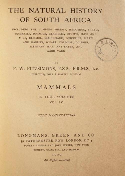 The Natural History Of South Africa - MAMMALS (Complete 4 Volume Set, 1919-1920) by F. W. Fitzsimons