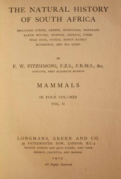 The Natural History Of South Africa - MAMMALS (Complete 4 Volume Set, 1919-1920) by F. W. Fitzsimons