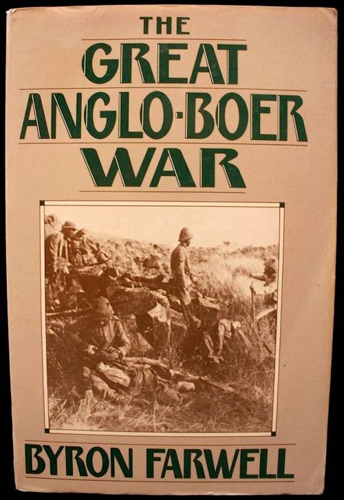 The Great Anglo-Boer War - Byron Farwell