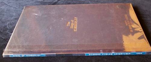 THE SIEGE OF KIMBERLEY 1899-1900. Special Illustrated Number of the 'Diamond Fields Advertiser'