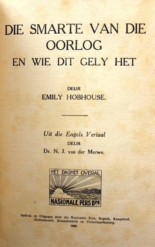 Die Smarte van die Oorlog en wie dit gely het deur Emily Hobhouse - eerste Afrikaanse uitgaaf (1923)