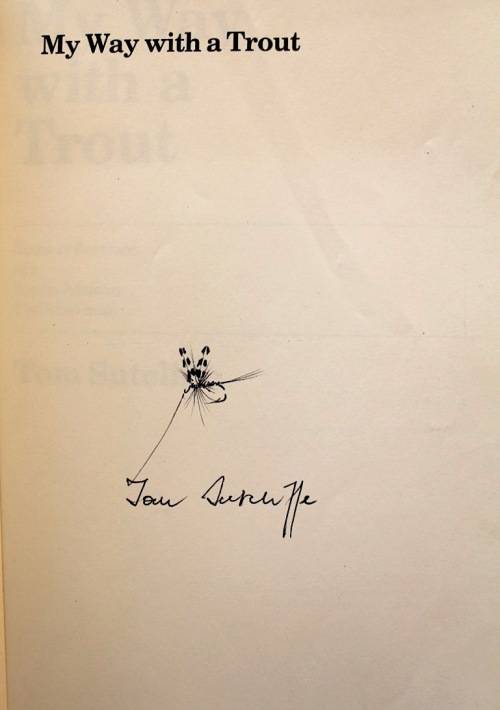 MY WAY WITH A TROUT by Tom Sutcliffe - signed