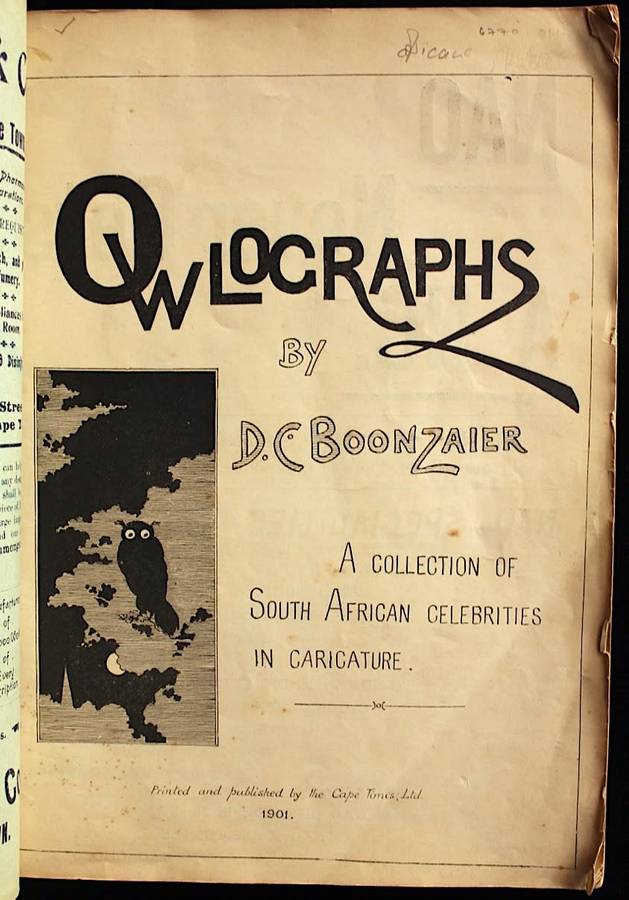 OWLOGRAPHS - A Collection of Cape Celebrities in Caricature (1901) by D. C. Boonzaier