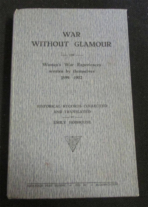 War without Glamour - Translated by Emily Hobhouse (1st Edition)