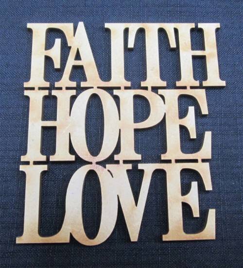 The Velvet Attic - Wood blank laser cutout  - FAITH HOPE LOVE
