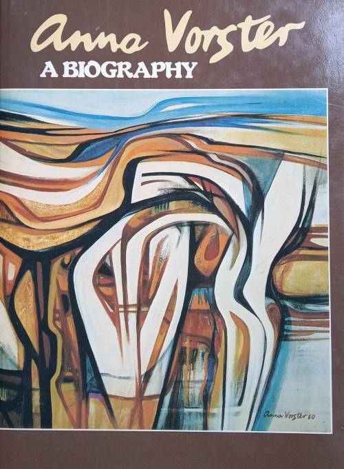 Le Riche Kruger, Anna Vorster: A Biography !!!SIGNED BY ARTIST!!!