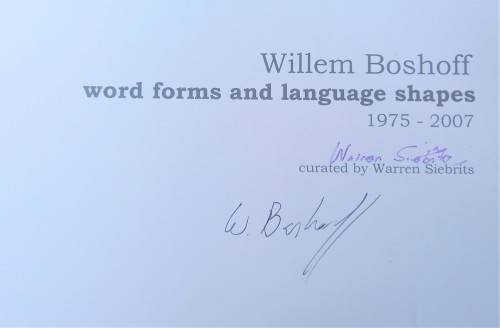 Warren Siebrits, Willem Boshoff: Word Forms and Language Shapes, 1975-2007 *SIGNED*