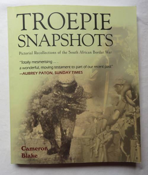 TROEPIE SNAPSHOT BY CAMERON BLAKE-SOFTCOVER-319 PAGES-FIRST EDITION PUBLISHED 2011-CONDITION GOOD-8/
