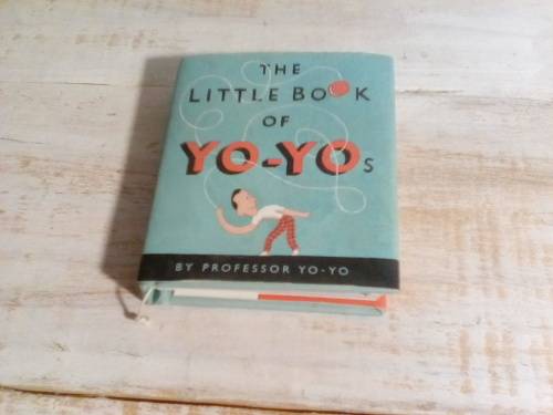 The Little Book of YO-YOs - How to do tricks with a yo yo